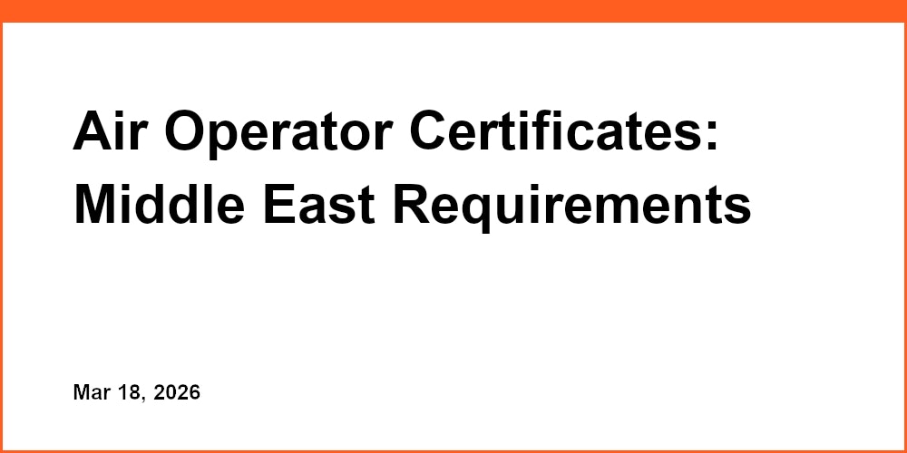 Air Operator Certificates: Middle East Requirements